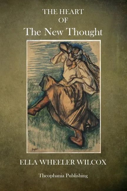 The Heart of The New Thought - Paperback
