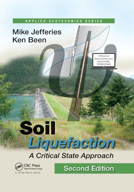 Soil Liquefaction: A Critical State Approach, Second Edition - Paperback