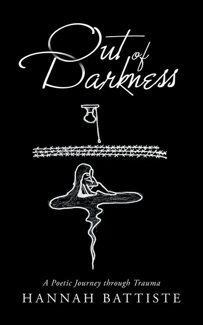 Out of Darkness: A Poetic Journey Through Trauma - Paperback