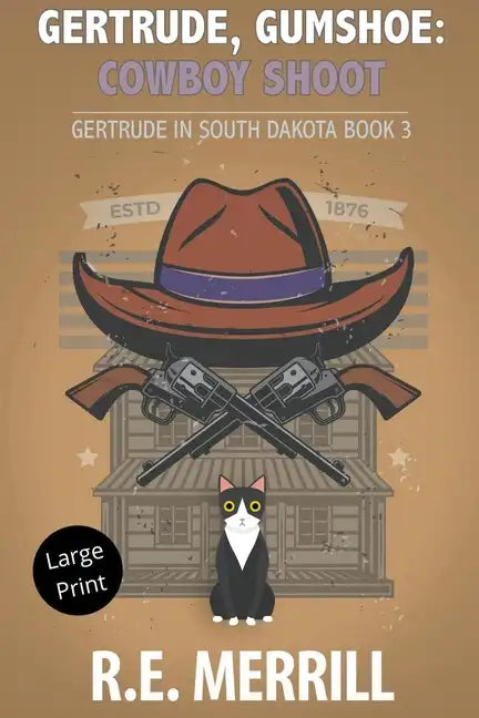 Gertrude, Gumshoe: Cowboy Shoot - Paperback
