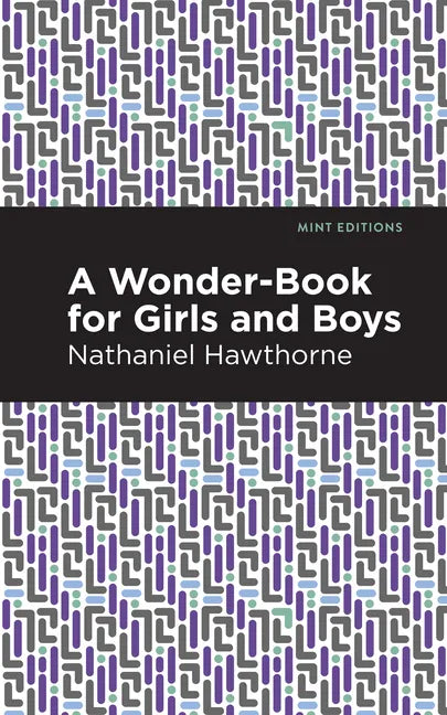 A Wonder Book for Girls and Boys - Hardcover