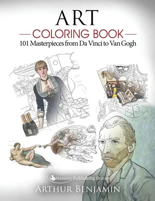 Art Coloring Book: 101 Masterpieces from Da Vinci to Van Gogh - Paperback