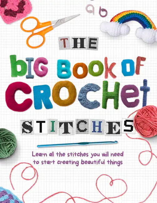 The Big Book of Crochet Stitches - Hardcover