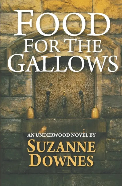 Food For The Gallows: The Second Underwood Mystery - Paperback