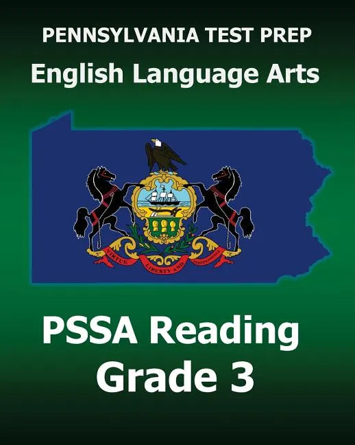 PENNSYLVANIA TEST PREP English Language Arts PSSA Reading Grade 3: Covers the Pennsylvania Core Standards (PCS) - Paperback