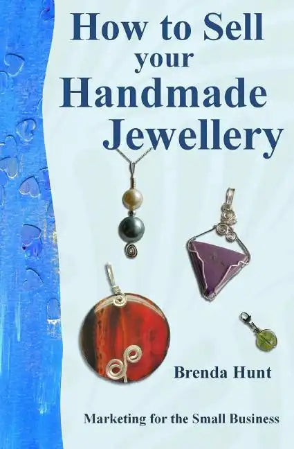 How to Sell Your Handmade Jewellery - Paperback