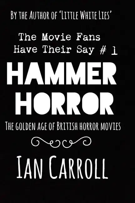 Hammer Horror - The Movie Fans Have Their Say #1 - Paperback