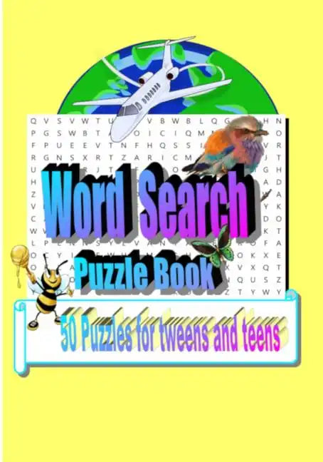 Word Search Puzzle Book: 50 Puzzles for Tweens and Teens - Paperback