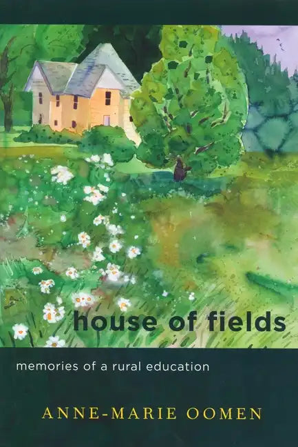 House of Fields: Memories of a Rural Education - Paperback