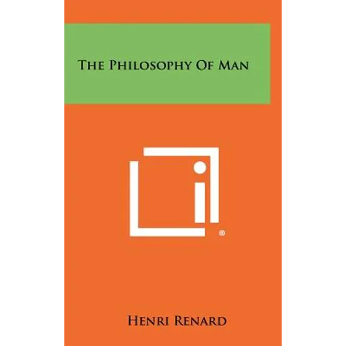 The Philosophy of Man - Hardcover