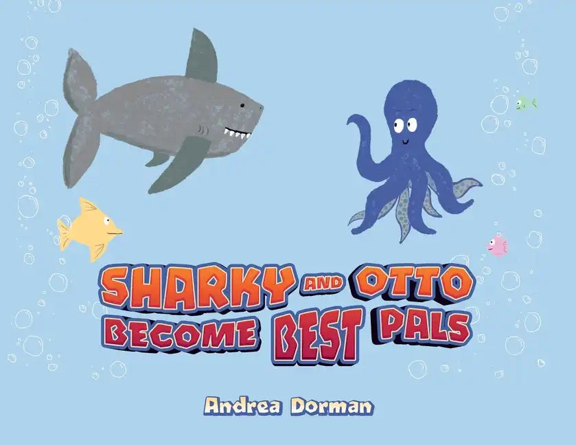 Sharky and Otto Become Best Pals - Paperback