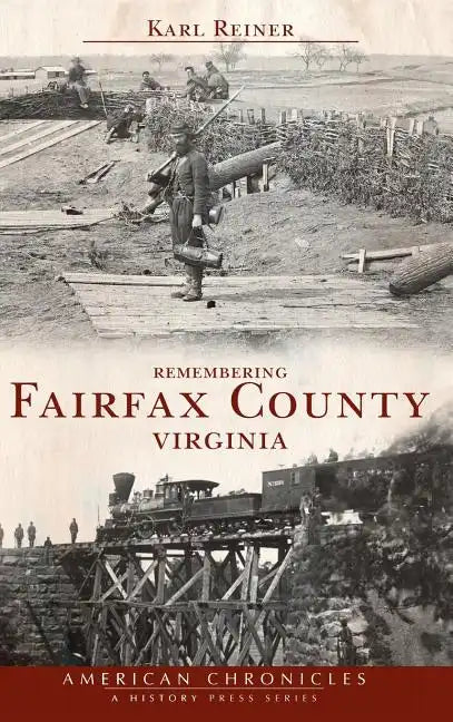 Remembering Fairfax County, Virginia - Hardcover