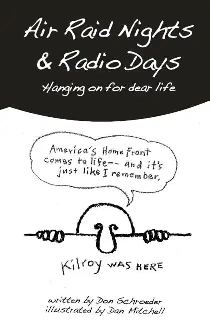 Air Raid Nights & Radio Days: Hanging on for dear life - Paperback