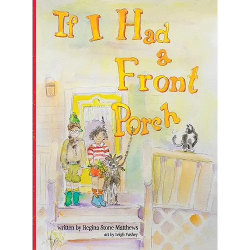 If I Had a Front Porch - Hardcover