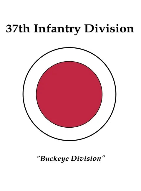 37th Infantry Division: Buckeye Division - Hardcover