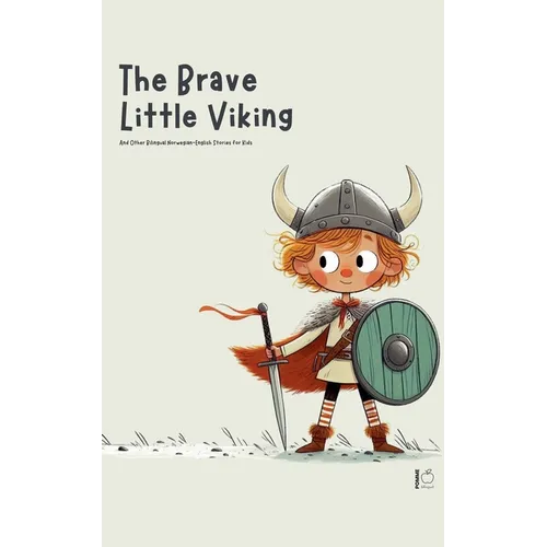 The Brave Little Viking And Other Bilingual Norwegian-English Stories for Kids - Paperback