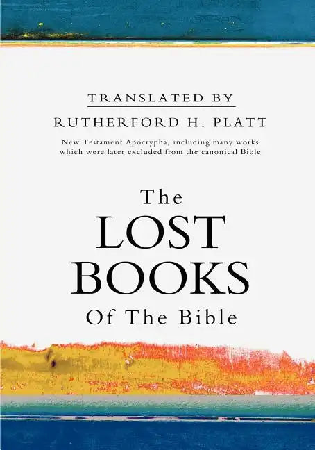 The Lost Books of the Bible - Paperback