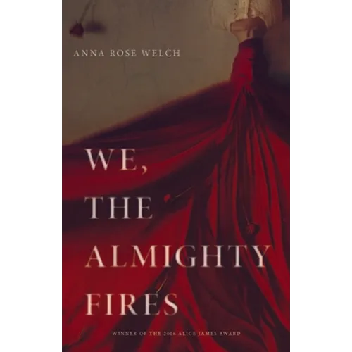 We, the Almighty Fires - Paperback