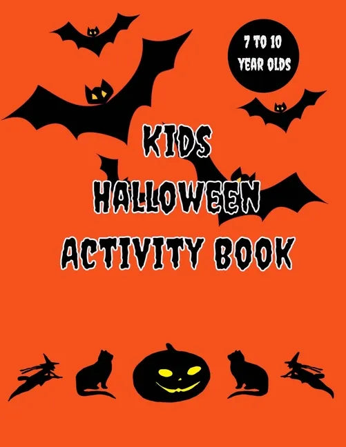 Kids Halloween Activity Book: 7 to 10 years old - Paperback