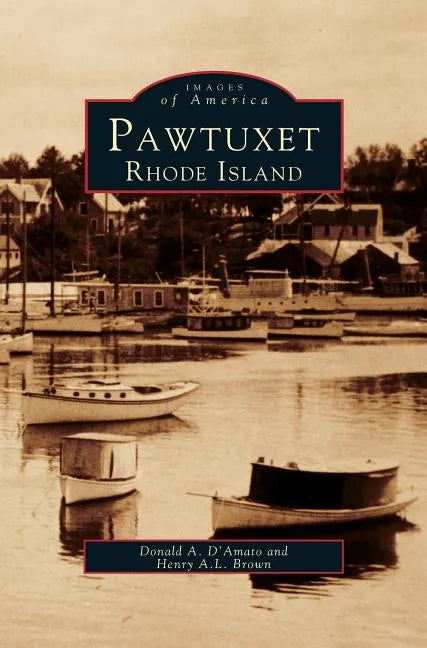 Pawtuxet, Rhode Island - Hardcover