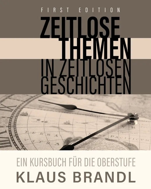 Zeitlose Themen in zeitlosen Geschichten: A Course Book for Learners of German at the Advanced Level - Paperback