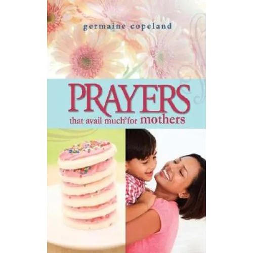 Prayers That Avail Much for Mothers - Paperback