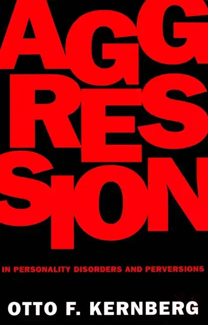 Aggression in Personality Disorders and Perversions - Paperback