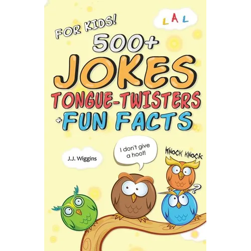 500+ Jokes, Tongue-Twisters, & Fun Facts For Kids! - Paperback