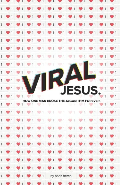 Viral Jesus: How one Man broke the algorithm forever - Paperback
