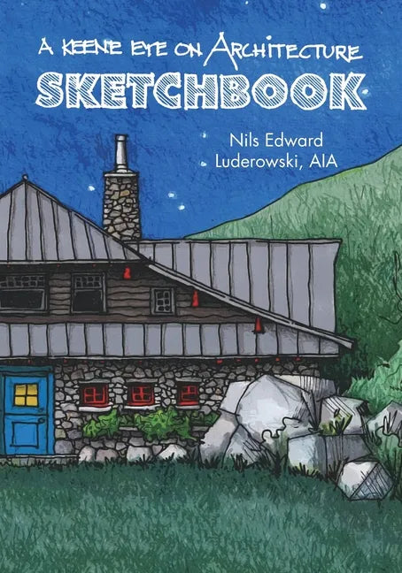 A Keene Eye on Architecture: Sketchbook - Paperback