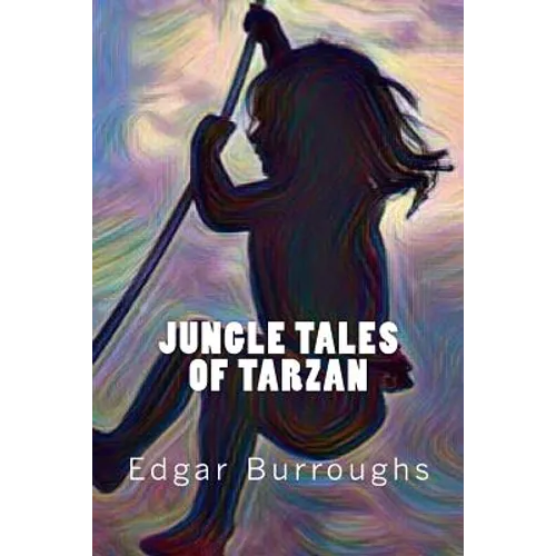 Jungle Tales of Tarzan - Paperback