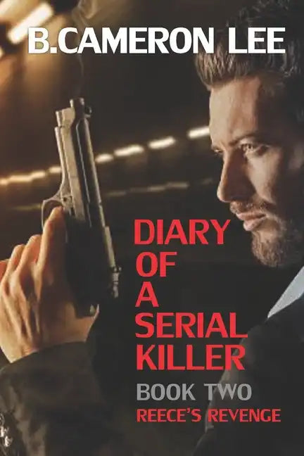 Diary of a Serial Killer 2 - Reece's Revenge - Paperback