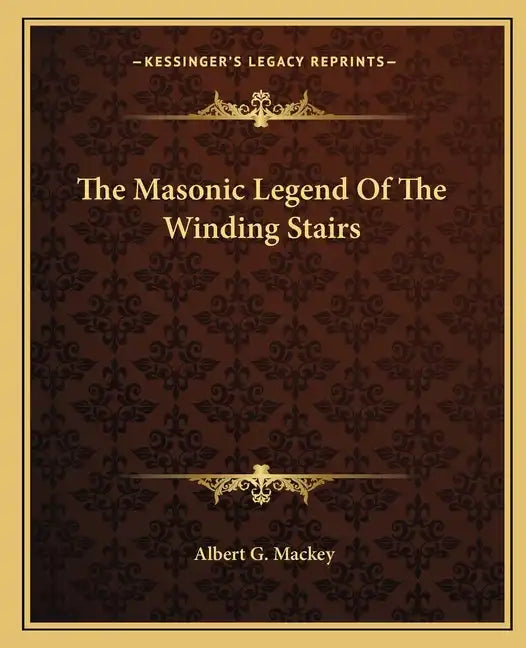 The Masonic Legend of the Winding Stairs - Paperback