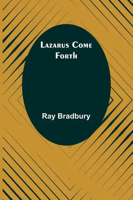 Lazarus Come Forth - Paperback