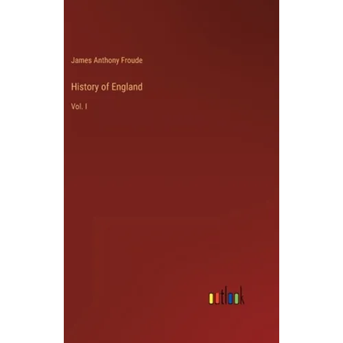 History of England: Vol. I - Hardcover