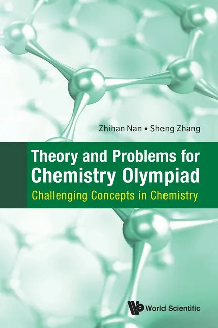 Theory and Problems for Chemistry Olympiad: Challenging Concepts in Chemistry - Paperback