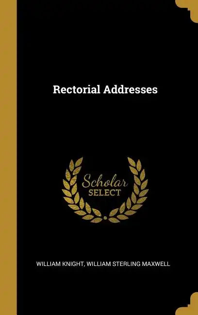 Rectorial Addresses - Hardcover