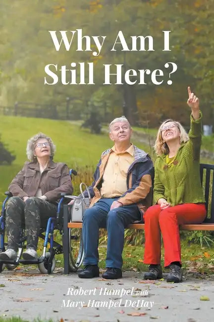 Why Am I Still Here? - Paperback