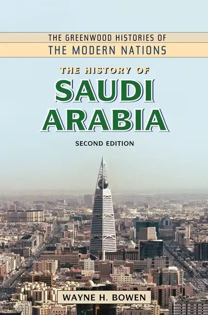 The History of Saudi Arabia - Hardcover