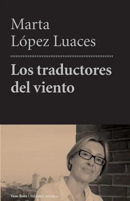 Los traductores del viento - Paperback