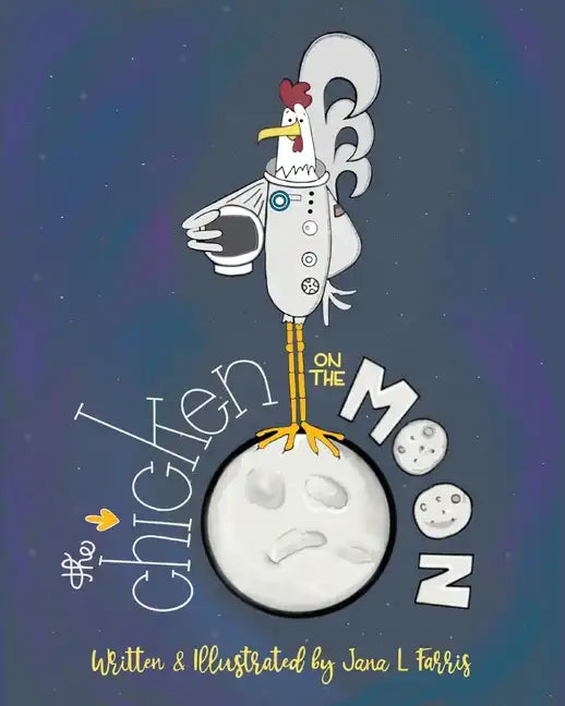 The Chicken on the Moon - Paperback
