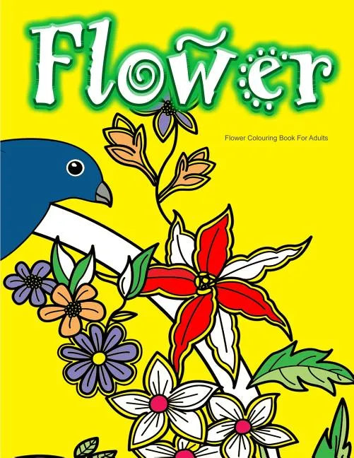 Flower Colouring Book For Adults - Paperback