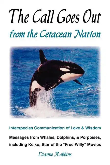 The Call Goes Out from the Cetacean Nation - Paperback