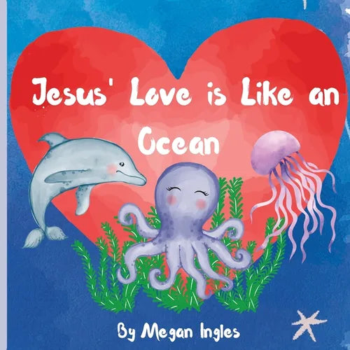 Jesus' Love is Like an Ocean - Paperback