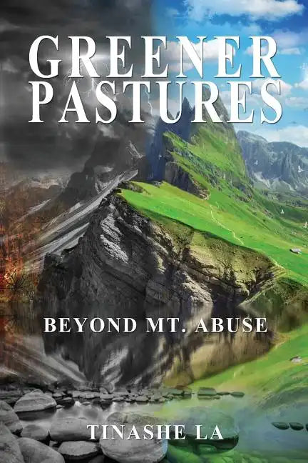 Greener Pastures: Beyond Mt. Abuse - Paperback