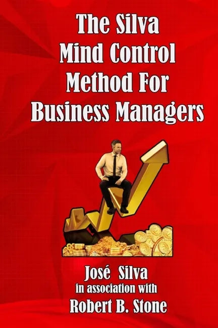 The Silva Mind Control Method for Business Managers - Paperback