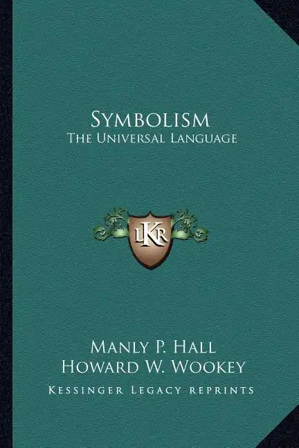 Symbolism: The Universal Language - Paperback