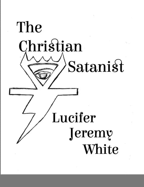 The Christian Satanist - Paperback