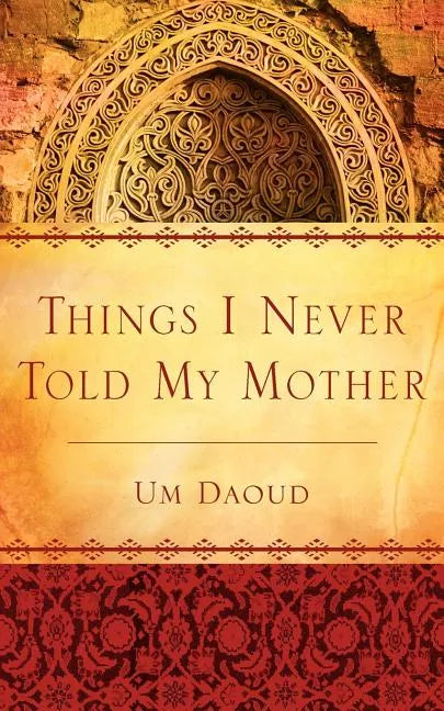 Things I Never Told My Mother - Paperback