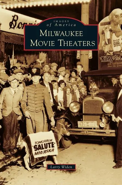 Milwaukee Movie Theaters - Hardcover